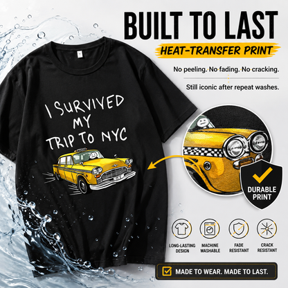 🗽"I Survived My Trip To NYC" Graphic Tee - 100% Cotton Slogan T-Shirt