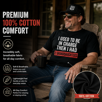 "I Used To Be In Charge..." Grandpa Humor T-Shirt 👴👑